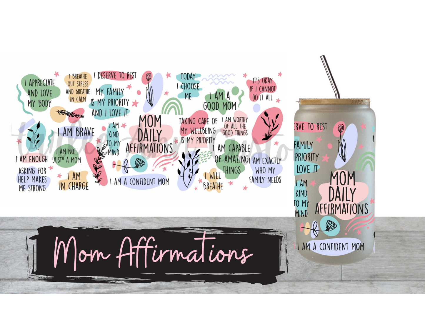 16oz Mom Daily Affirmation Glass Can Cup